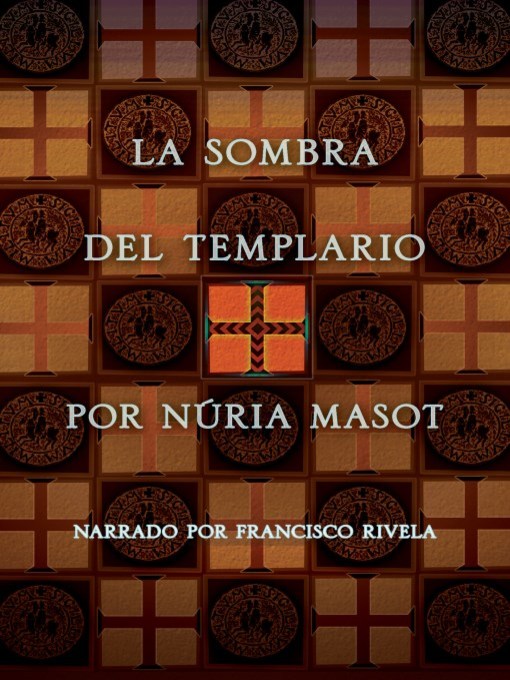 Title details for La sombra del Templario (The Shadow of the Templar) by Nuria Masot - Available